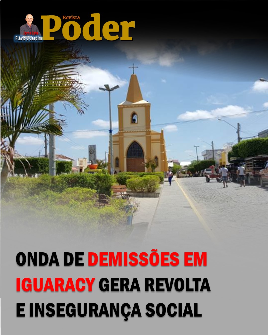 ONDA DE DEMISSÕES EM IGUARACY GERA REVOLTA E INSEGURANÇA SOCIAL
