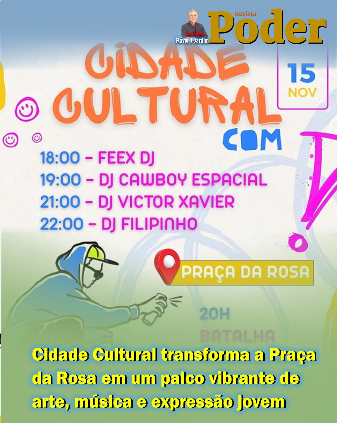 CIDADE CULTURAL transforma a Praça da Rosa em um palco vibrante de arte, música e expressão jovem