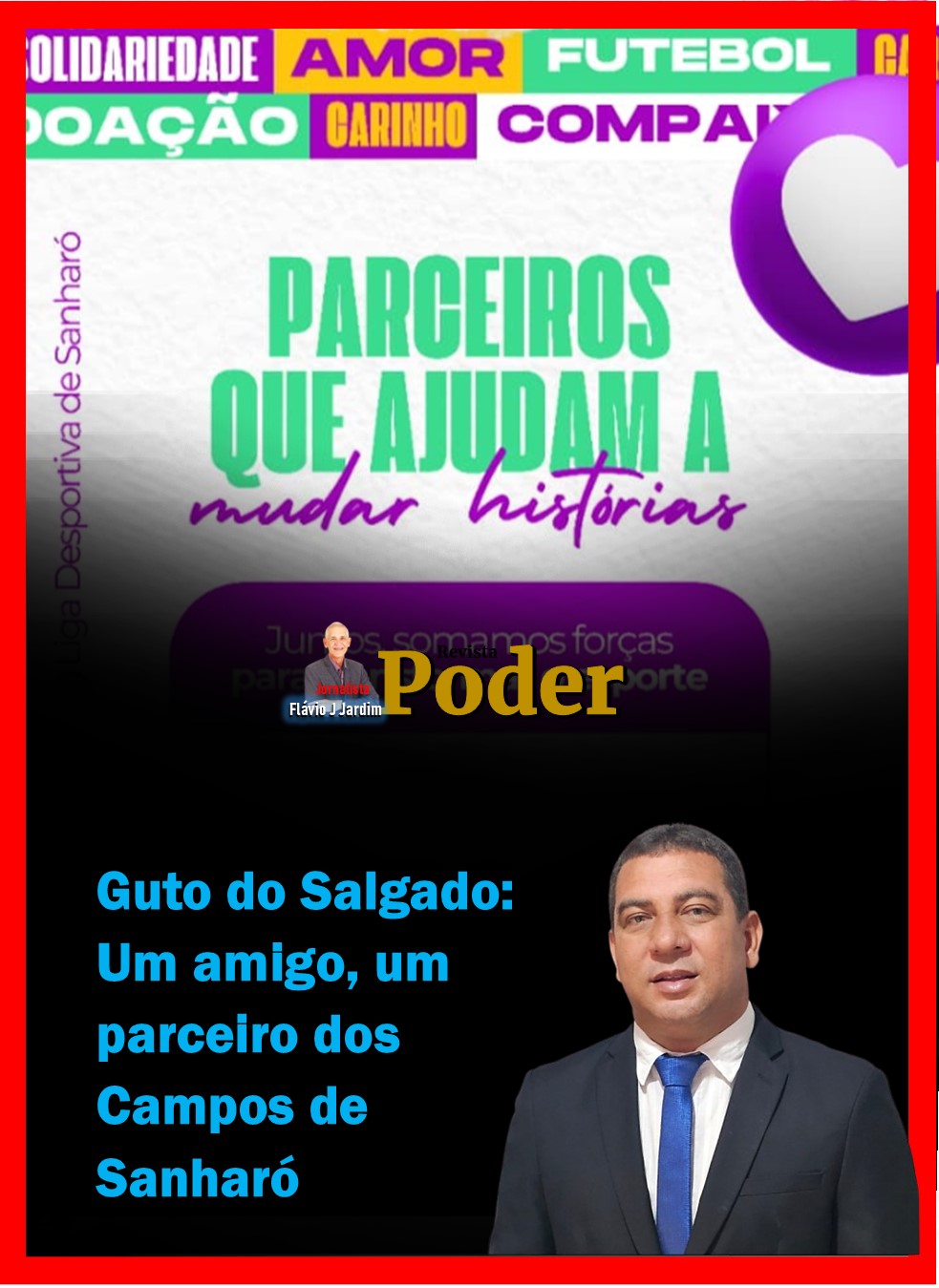 Guto do Salgado: Um amigo, um parceiro dos Campos de Sanharó