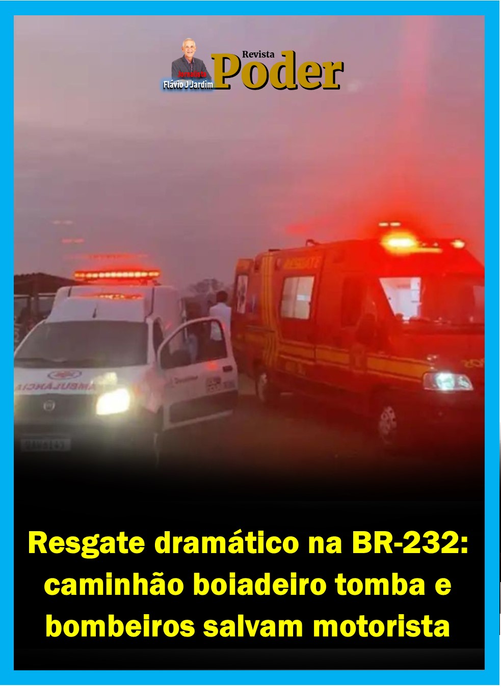 Resgate dramático na BR-232: caminhão boiadeiro tomba e bombeiros salvam motorista