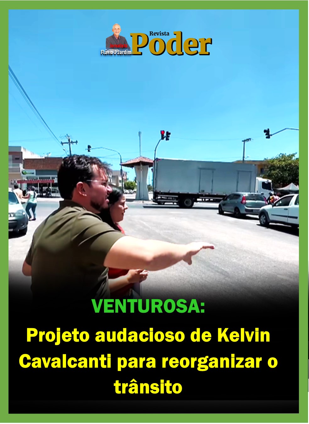 Projeto audacioso de Kelvin Cavalcanti para reorganizar o trânsito