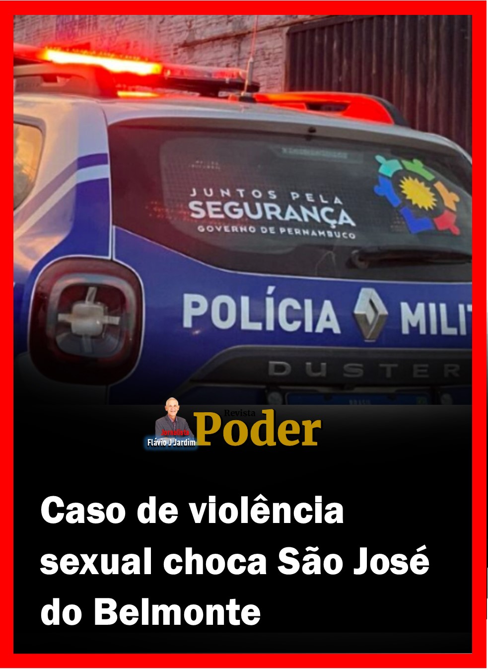 Caso de violência sexual choca São José do Belmonte