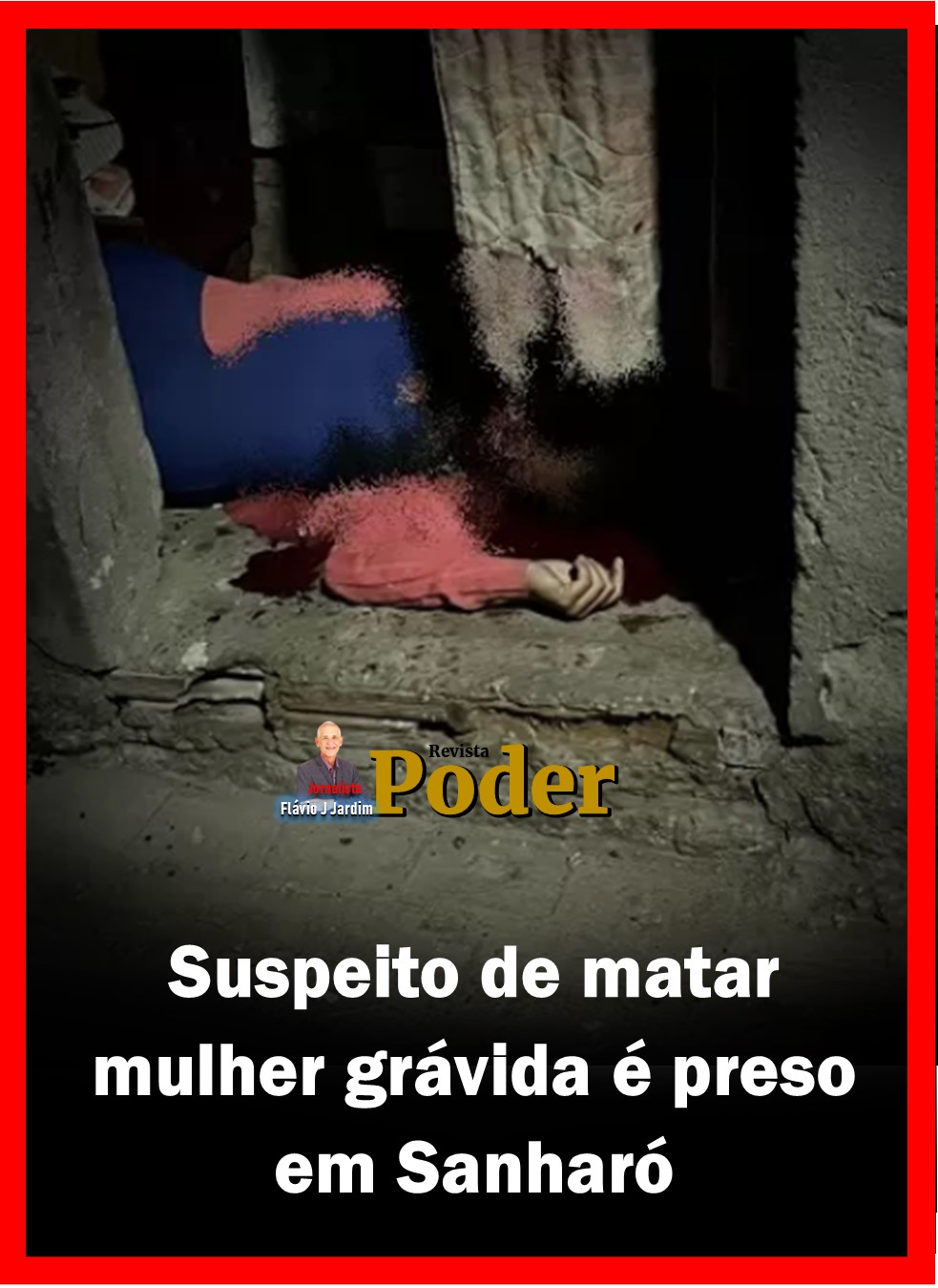 Suspeito de matar mulher grávida é preso em Sanharó