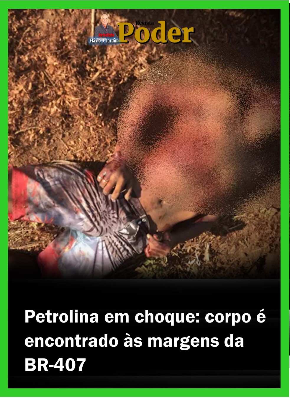 Petrolina em choque: corpo é encontrado às margens da BR-407