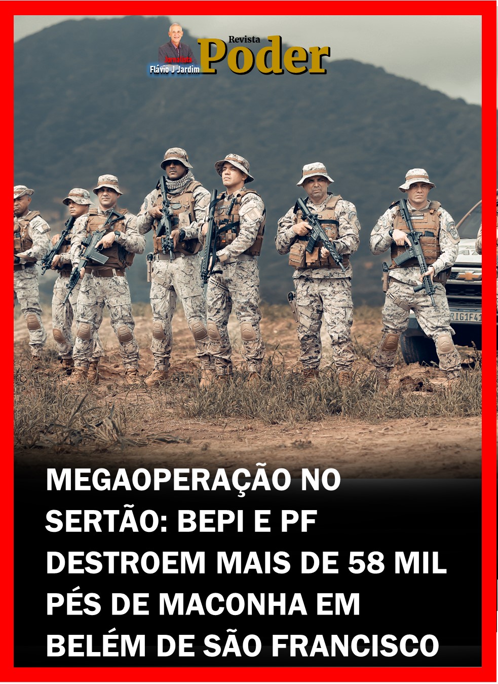 MEGAOPERAÇÃO NO SERTÃO: BEPI E PF DESTROEM MAIS DE 58 MIL PÉS DE MACONHA EM BELÉM DE SÃO FRANCISCO