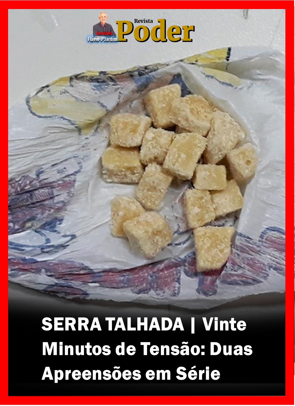 SERRA TALHADA | Vinte Minutos de Tensão: Duas Apreensões em Série