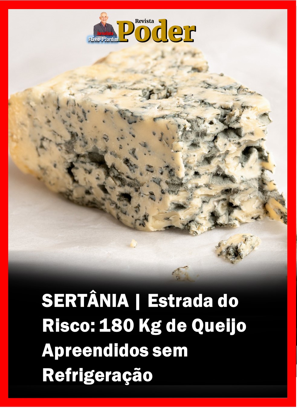 SERTÂNIA | Estrada do Risco: 180 Kg de Queijo Apreendidos sem Refrigeração
