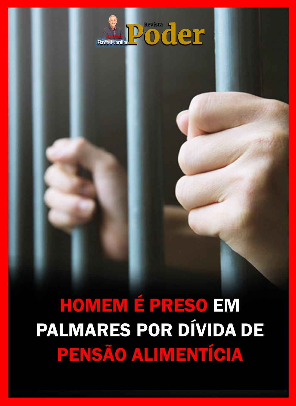 HOMEM É PRESO EM PALMARES POR DÍVIDA DE PENSÃO ALIMENTÍCIA