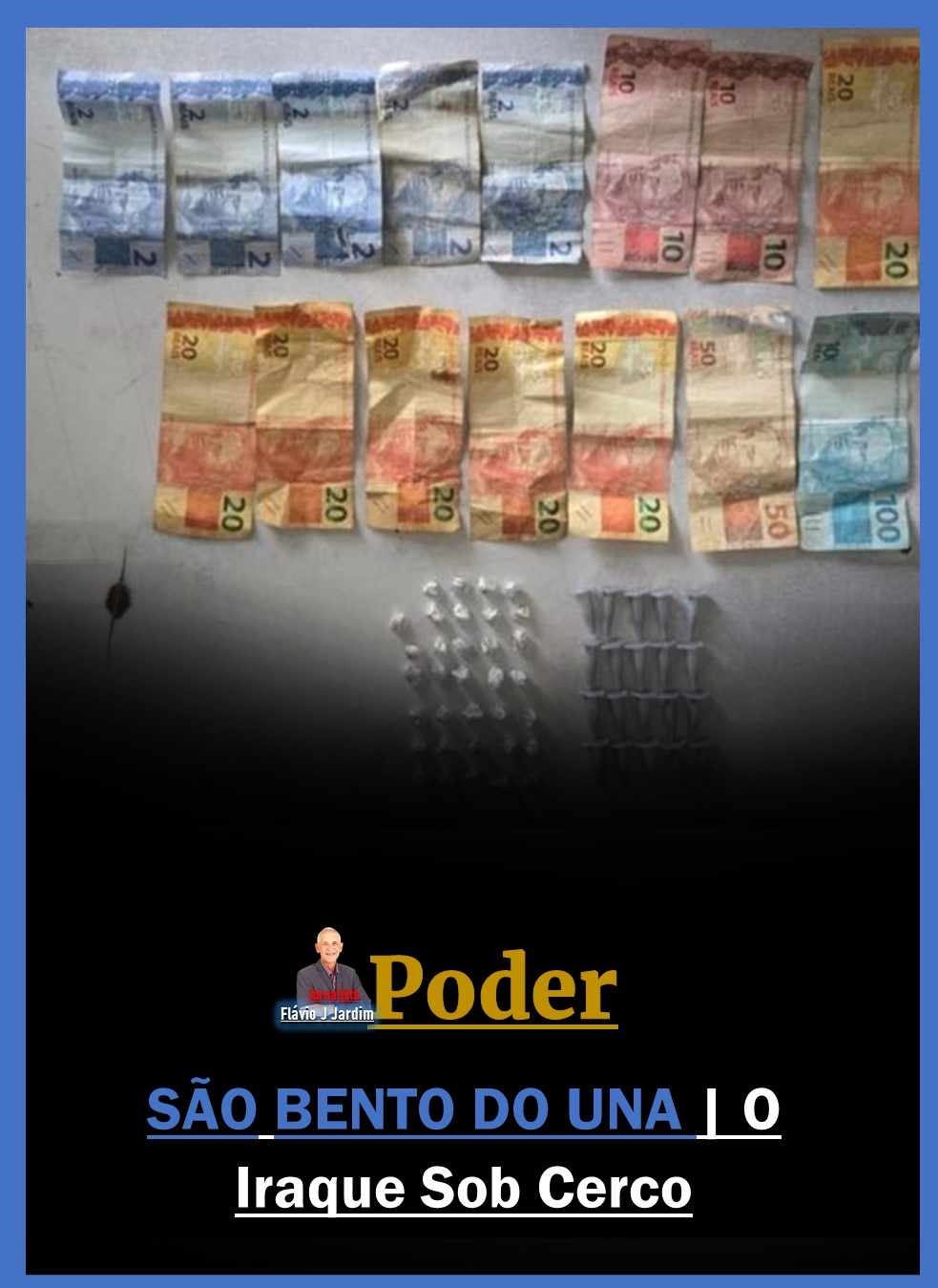 SÃO BENTO DO UNA | O Iraque Sob Cerco