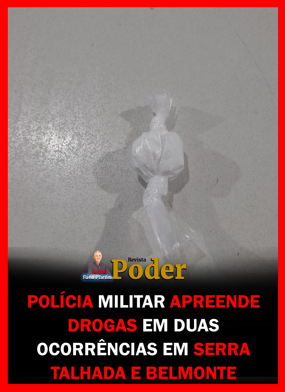 POLÍCIA MILITAR APREENDE DROGAS EM DUAS OCORRÊNCIAS EM SERRA TALHADA E BELMONTE