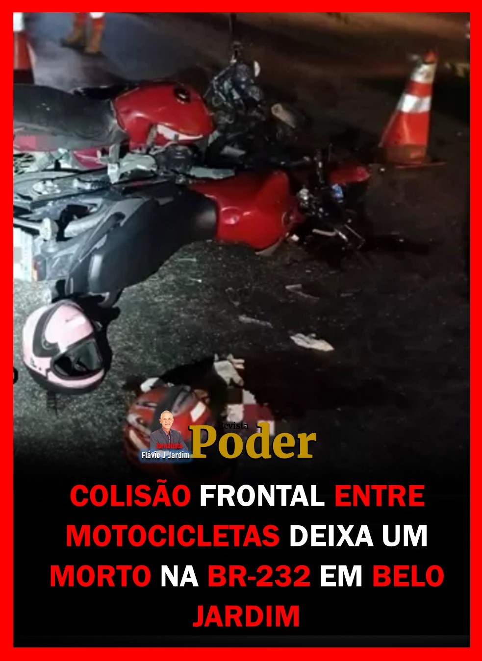 COLISÃO FRONTAL ENTRE MOTOCICLETAS DEIXA UM MORTO NA BR-232, EM BELO JARDIM