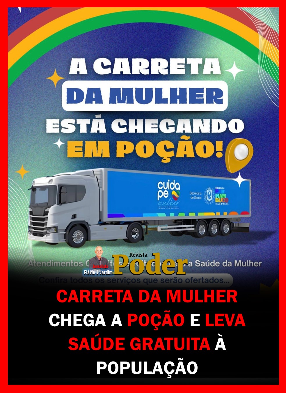 CARRETA DA MULHER CHEGA A POÇÃO E LEVA SAÚDE GRATUITA À POPULAÇÃO