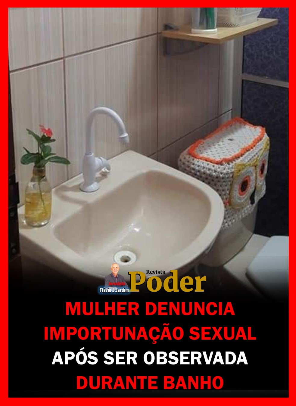 MULHER DENUNCIA IMPORTUNAÇÃO SEXUAL APÓS SER OBSERVADA DURANTE BANHO