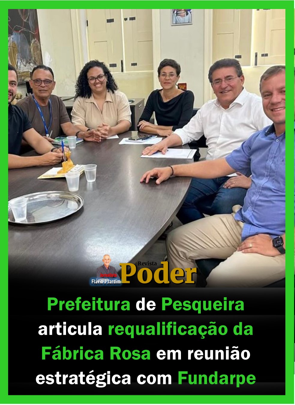 Prefeitura de Pesqueira articula requalificação da Fábrica Rosa em reunião estratégica com Fundarpe