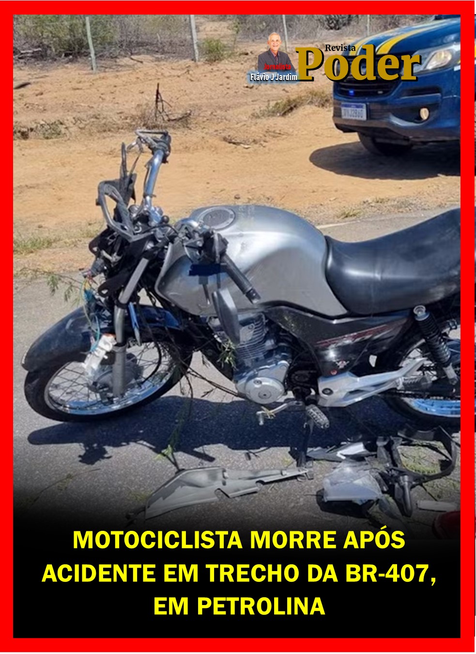 MOTOCICLISTA MORRE APÓS ACIDENTE EM TRECHO DA BR-407, EM PETROLINA