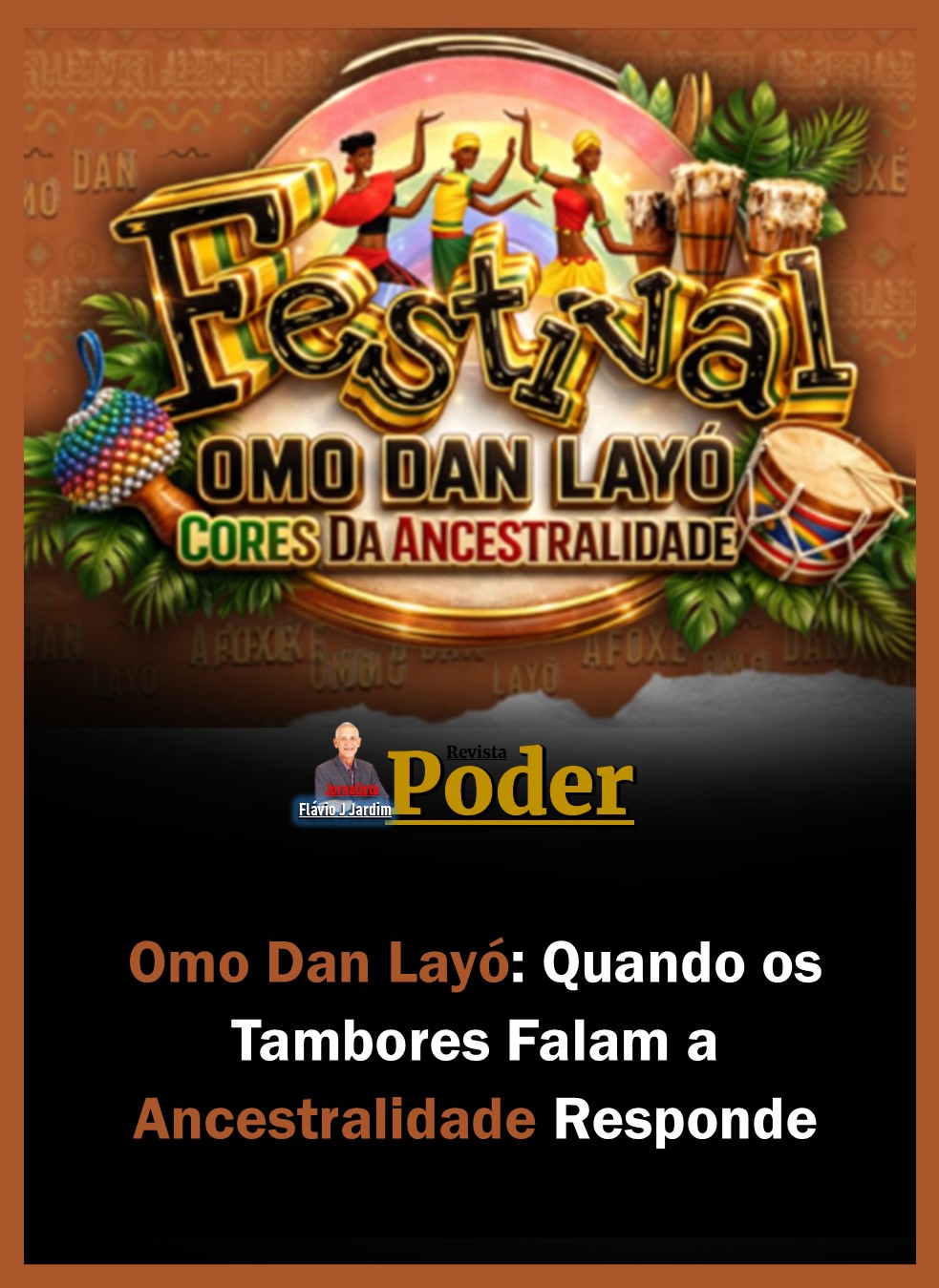 Omo Dan Layó: Quando os Tambores Falam, a Ancestralidade Responde