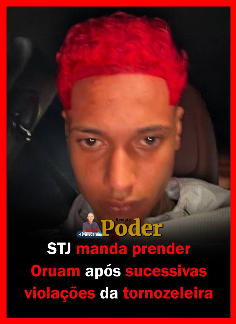 STJ manda prender Oruam após sucessivas violações da tornozeleira