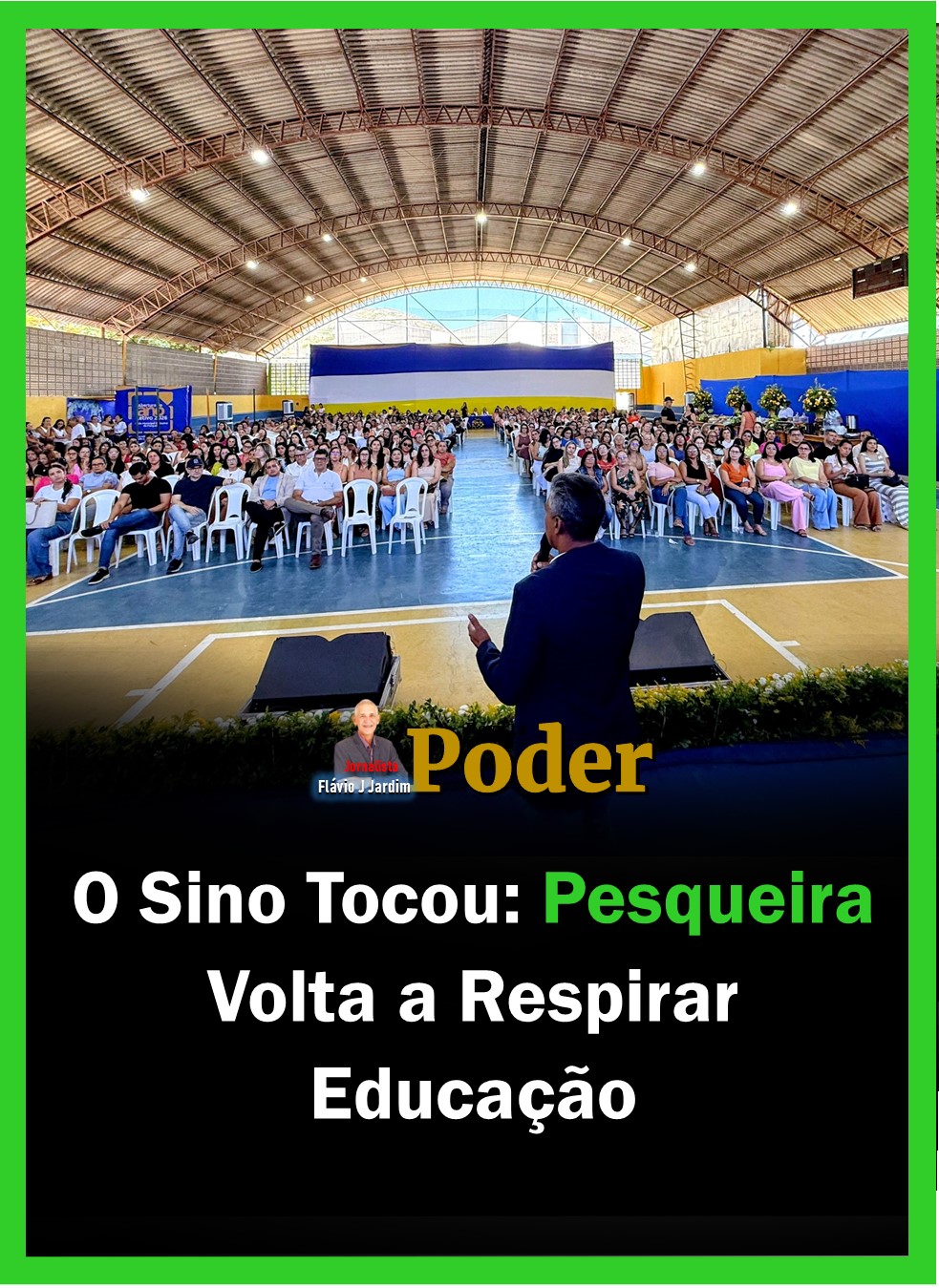 O Sino Tocou: Pesqueira Volta a Respirar Educação