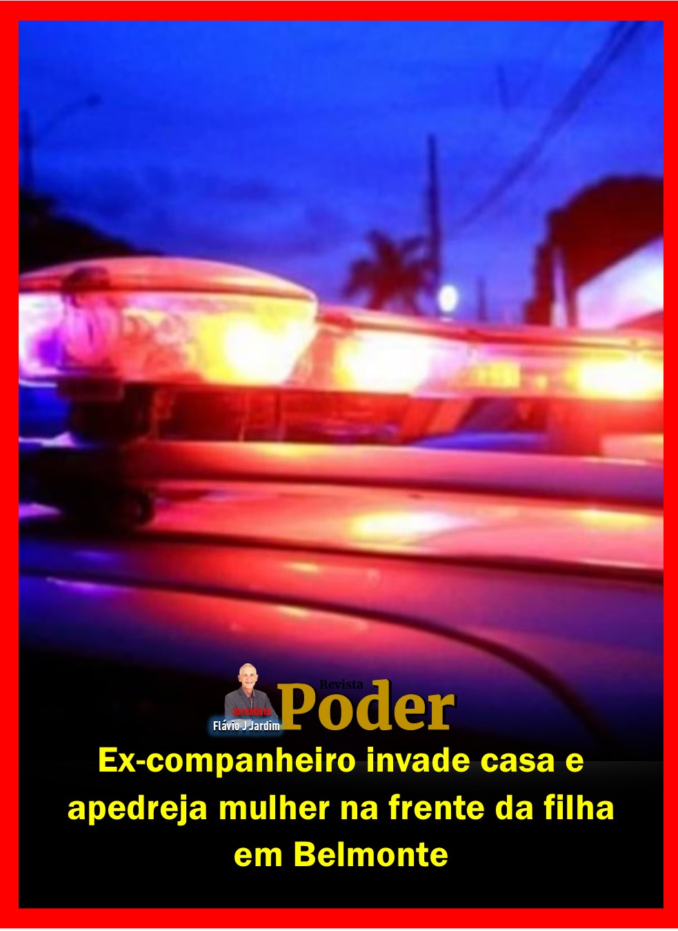 Ex-companheiro invade casa e apedreja mulher na frente da filha em Belmonte