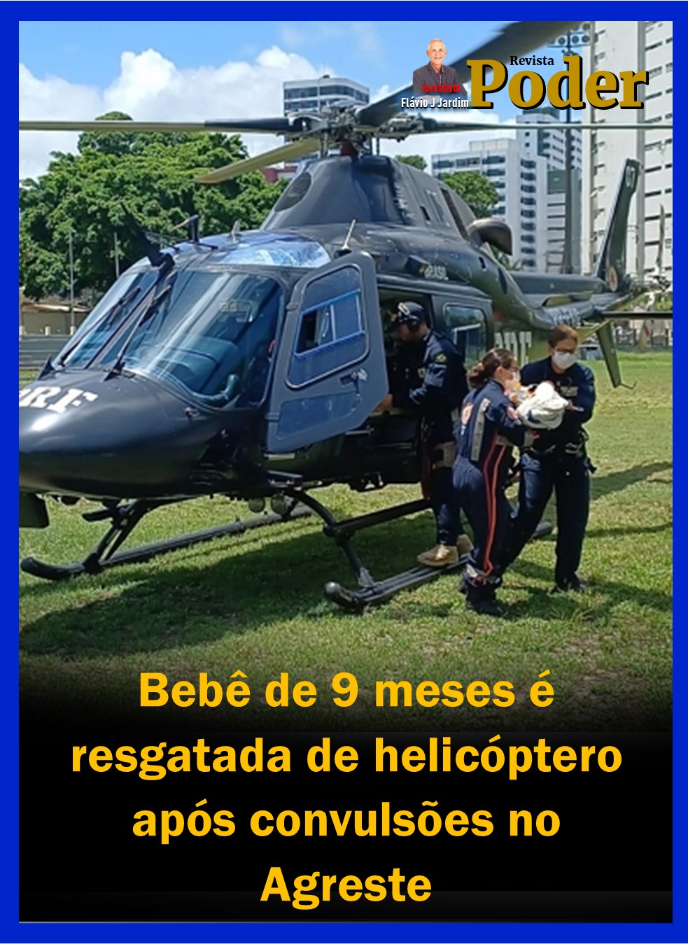 Bebê de 9 meses é resgatada de helicóptero após convulsões no Agreste