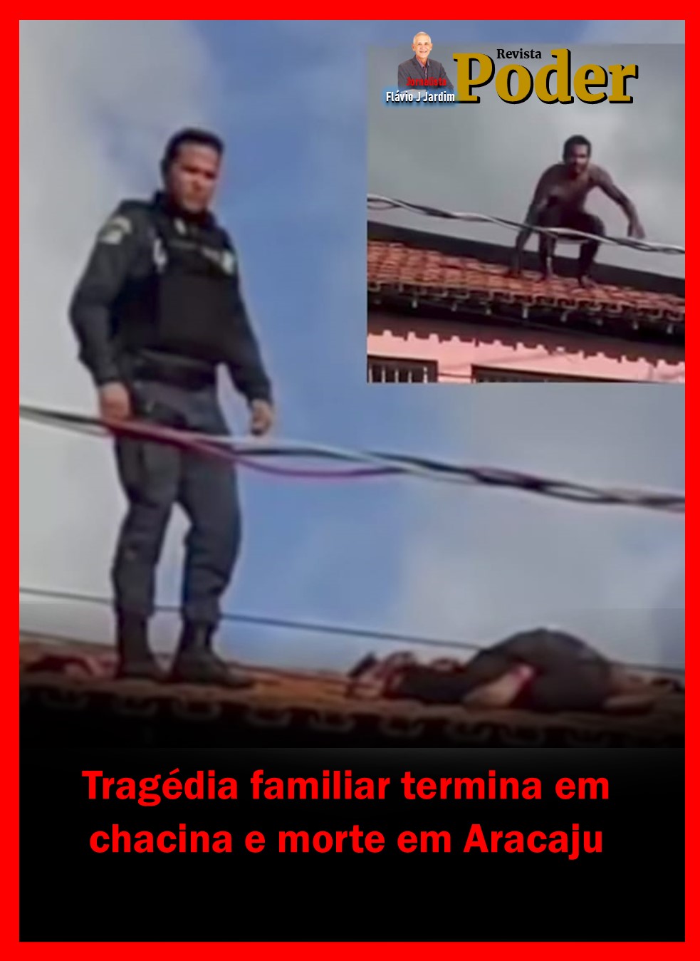 Tragédia familiar termina em chacina e morte em Aracaju