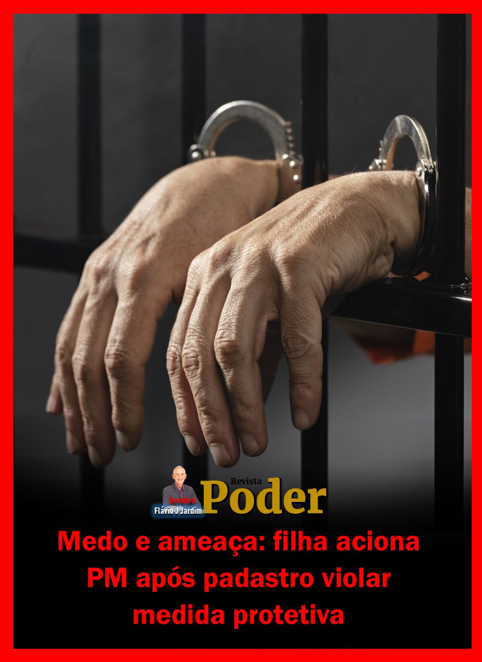 Medo e ameaça: filha aciona PM após padastro violar medida protetiva