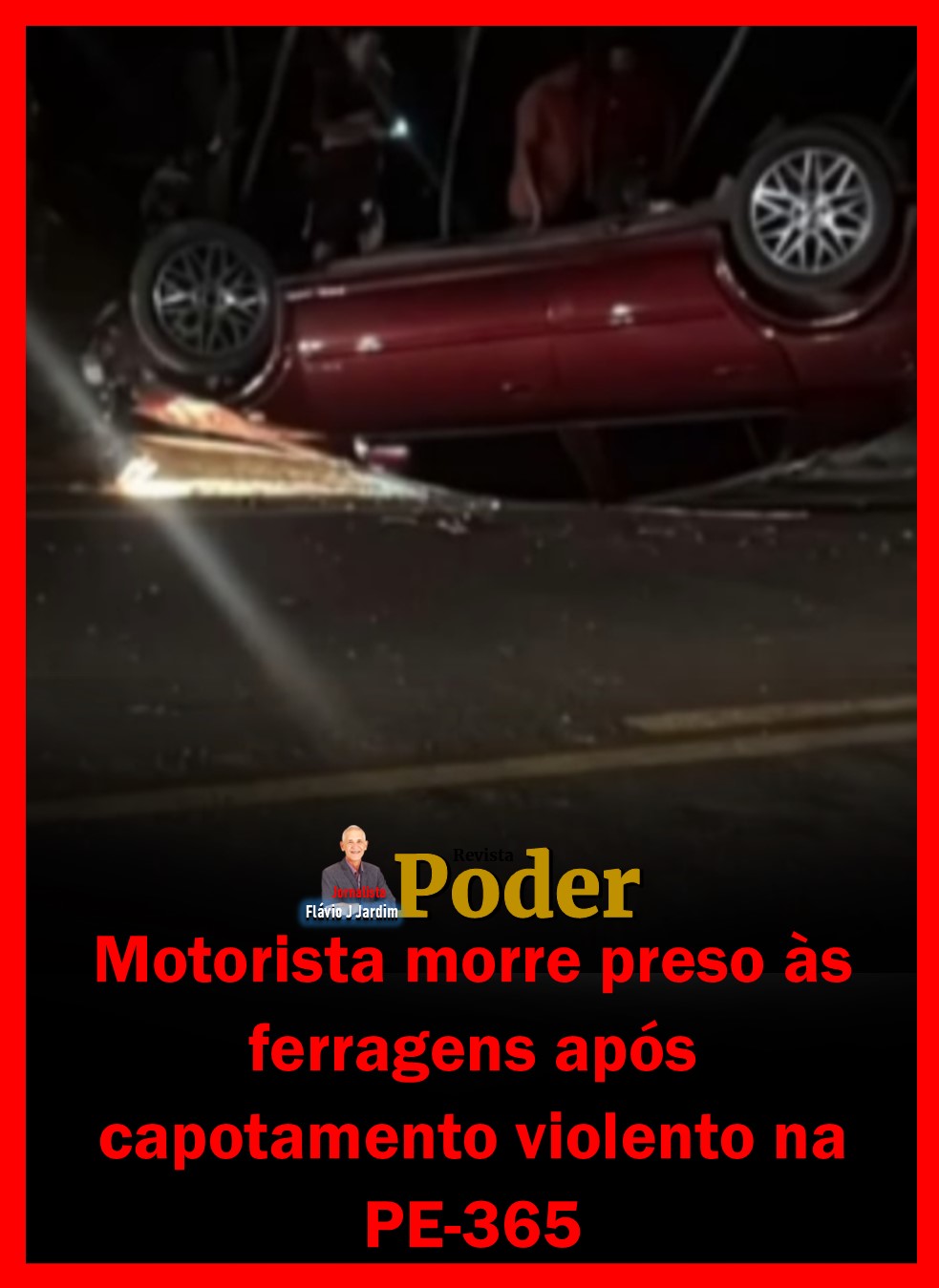 Motorista morre preso às ferragens após capotamento violento na PE-365