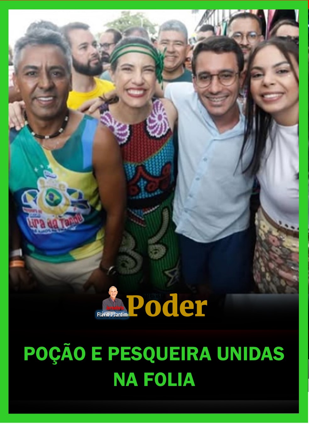 POÇÃO E PESQUEIRA UNIDAS NA FOLIA