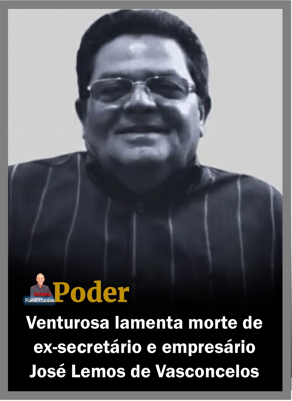 Venturosa lamenta morte de ex-secretário e empresário José Lemos de Vasconcelos