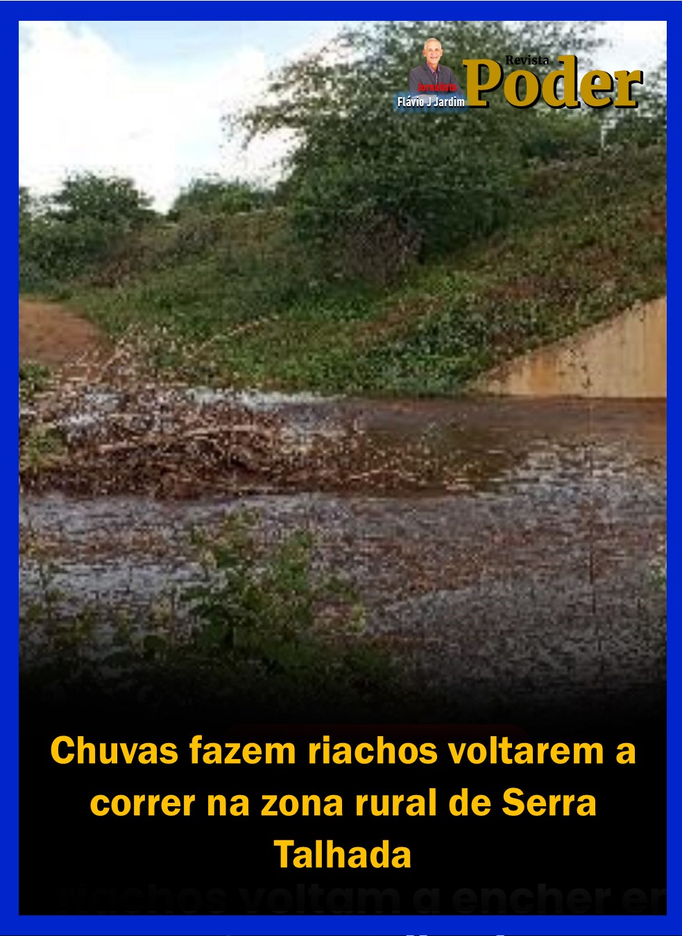 Chuvas fazem riachos voltarem a correr na zona rural de Serra Talhada