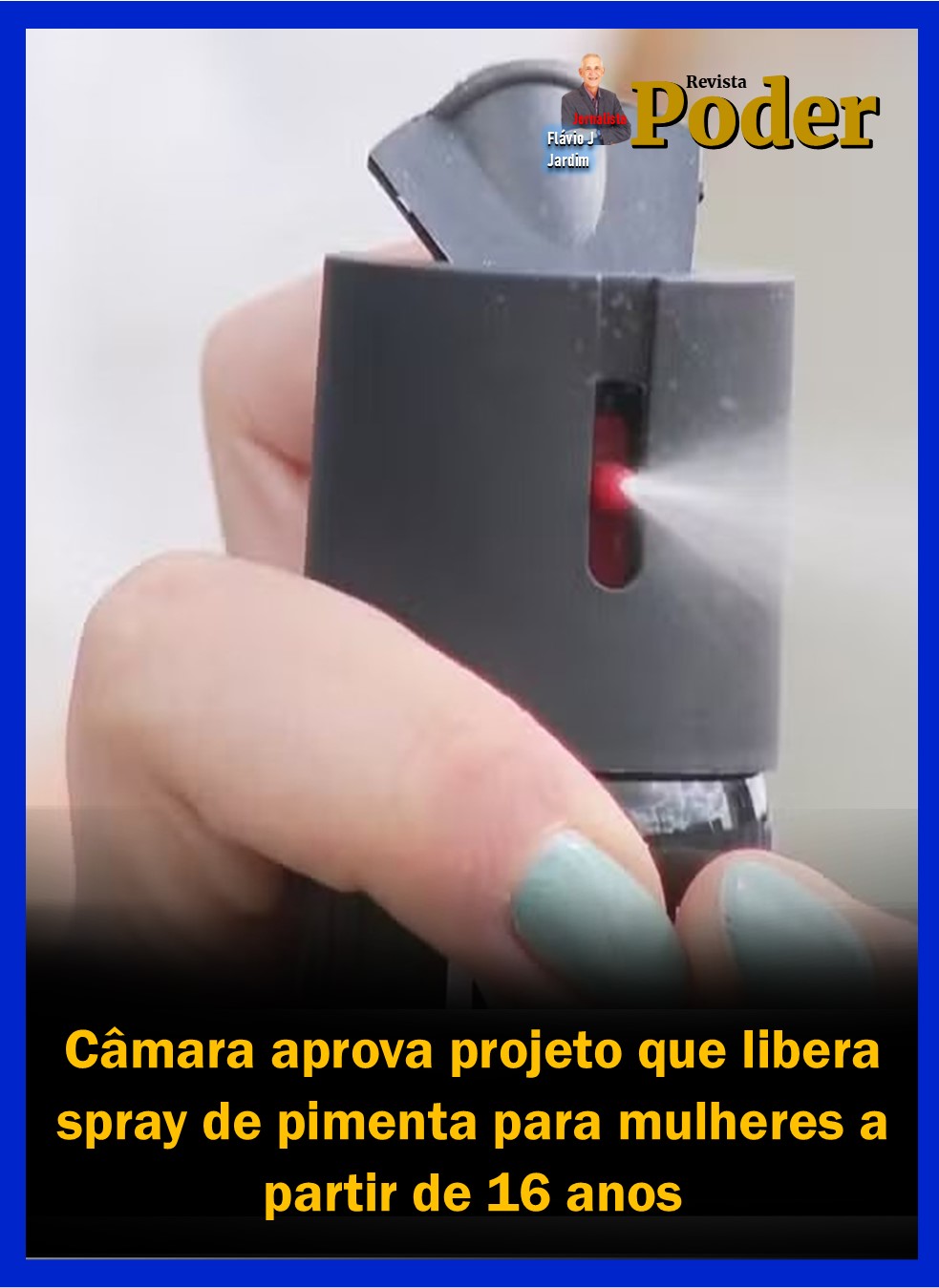Câmara aprova projeto que libera spray de pimenta para mulheres a partir de 16 anos