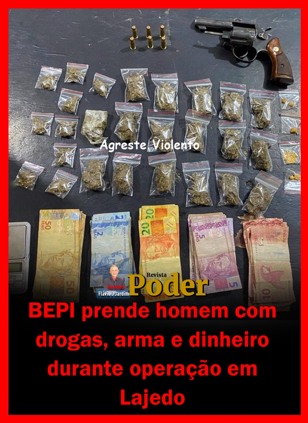 BEPI prende homem com drogas, arma e dinheiro durante operação em Lajedo