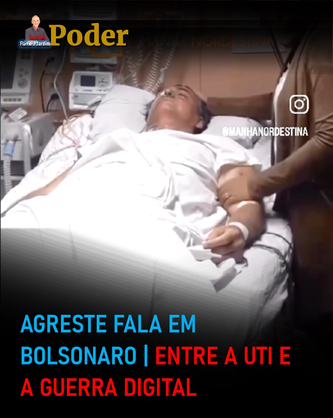 AGRESTE FALA EM BOLSONARO | ENTRE A UTI E A GUERRA DIGITAL
