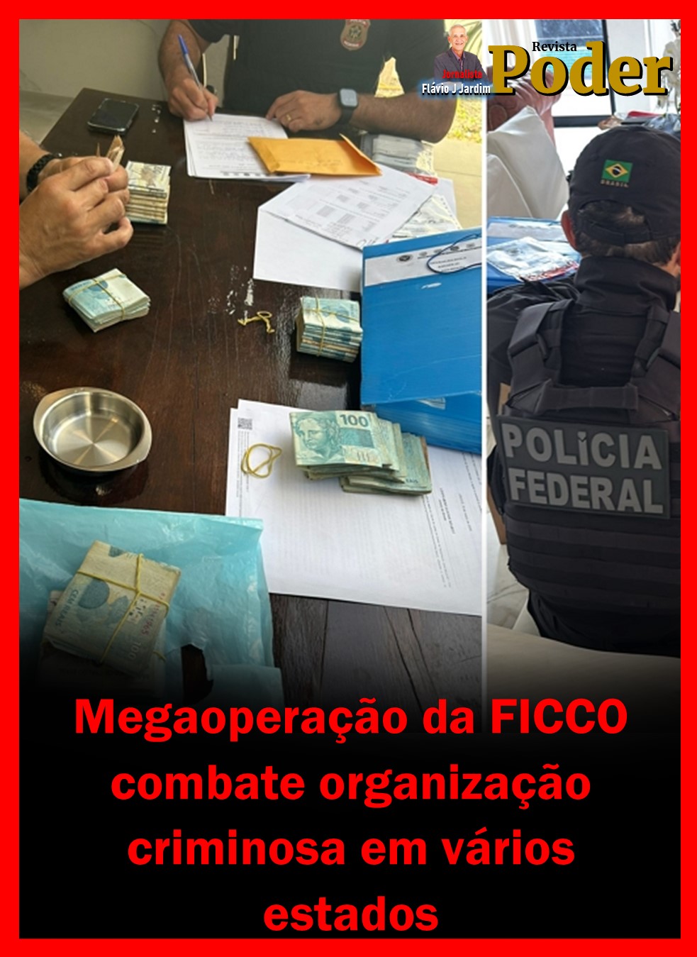 Megaoperação da FICCO combate organização criminosa em vários estados