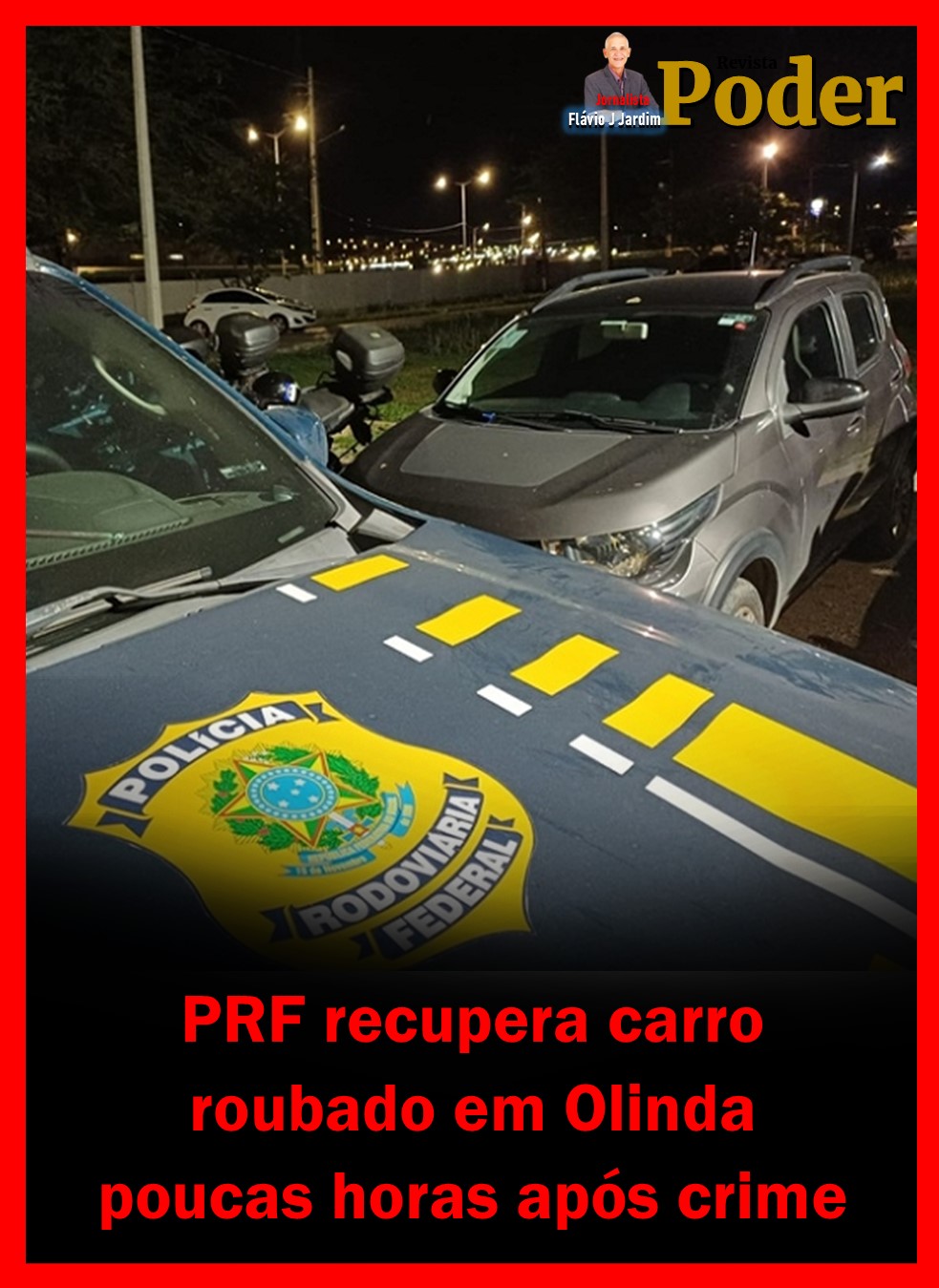 PRF recupera carro roubado em Olinda poucas horas após crime
