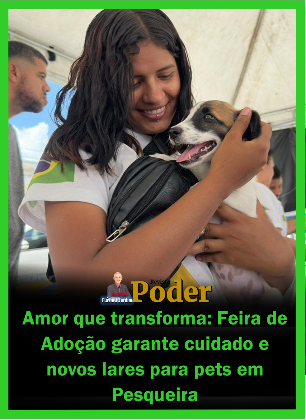 Amor que transforma: Feira de Adoção garante cuidado e novos lares para pets em Pesqueira