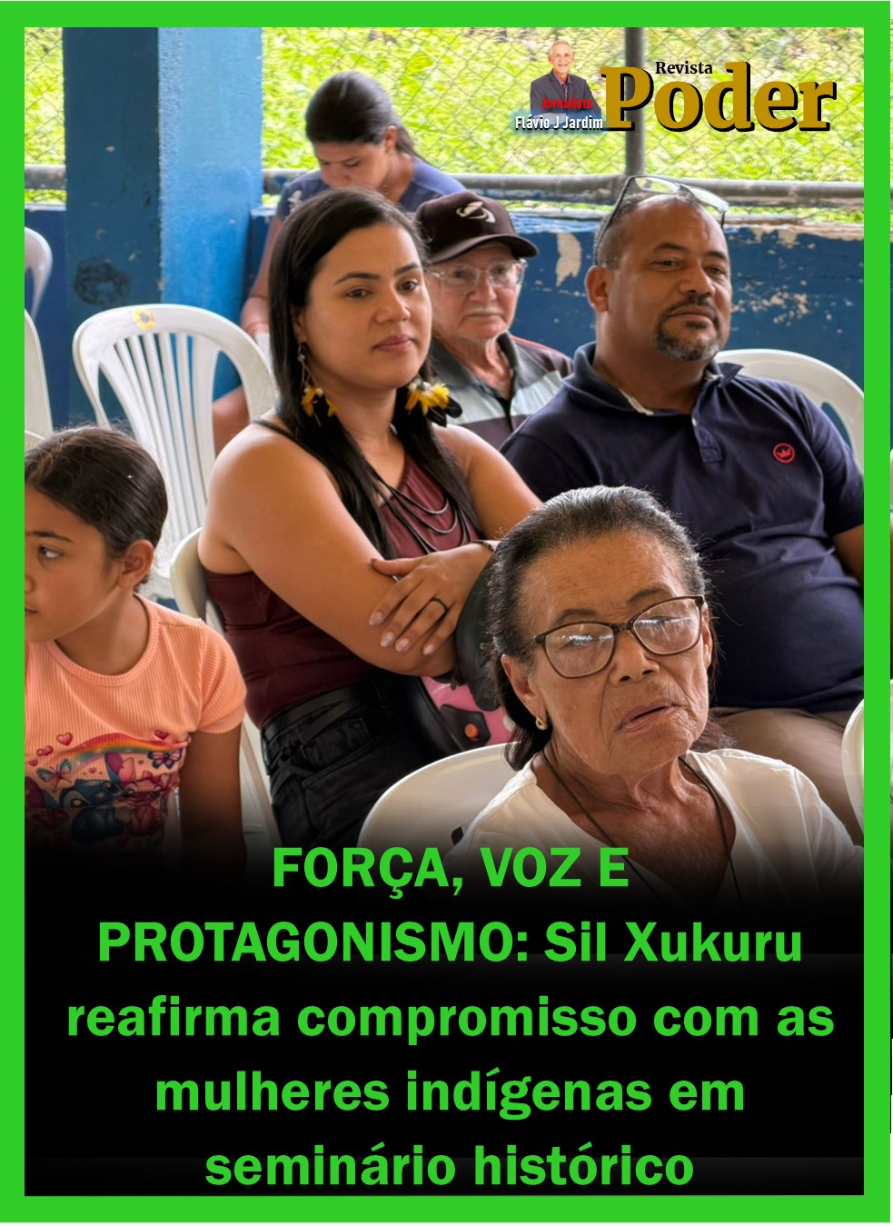 FORÇA, VOZ E PROTAGONISMO: Sil Xukuru reafirma compromisso com as mulheres indígenas em seminário histórico