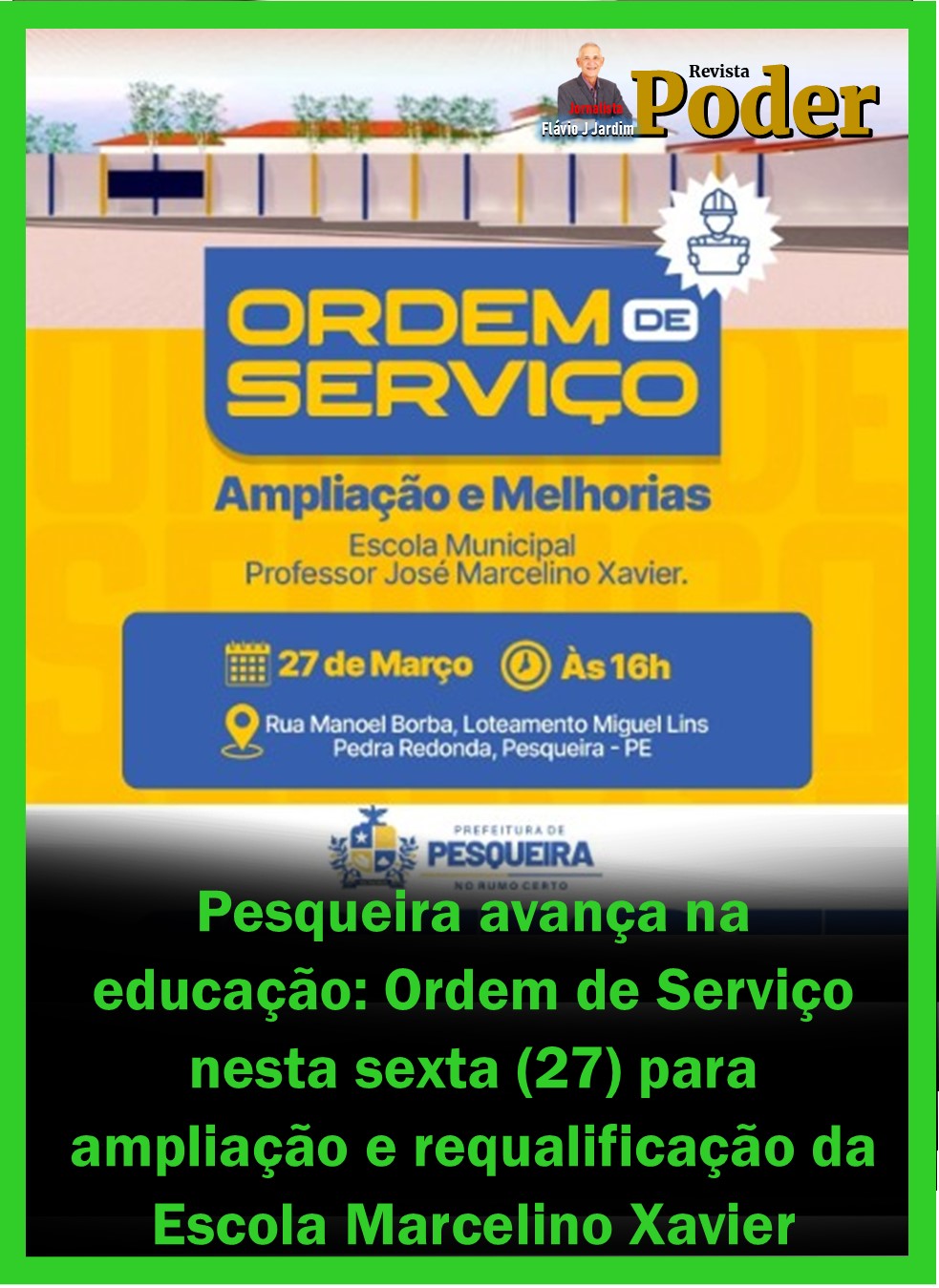 Pesqueira avança na educação: Ordem de Serviço nesta sexta (27) para ampliação e requalificação da Escola Marcelino Xavier