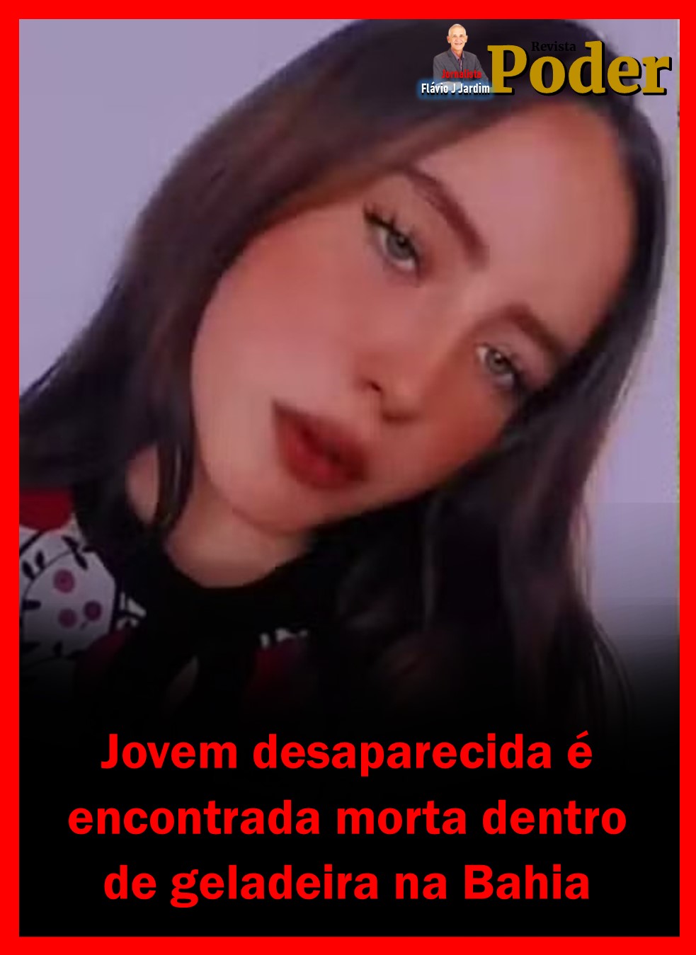 Jovem desaparecida é encontrada morta dentro de geladeira na Bahia