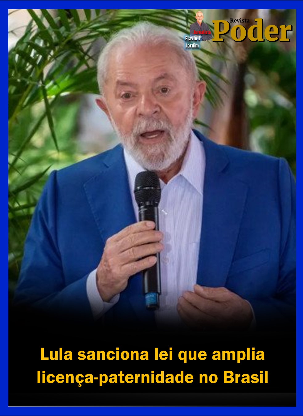 Lula sanciona lei que amplia licença-paternidade no Brasil