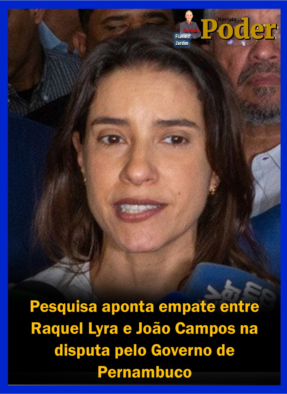 Pesquisa aponta empate entre Raquel Lyra e João Campos na disputa pelo Governo de Pernambuco