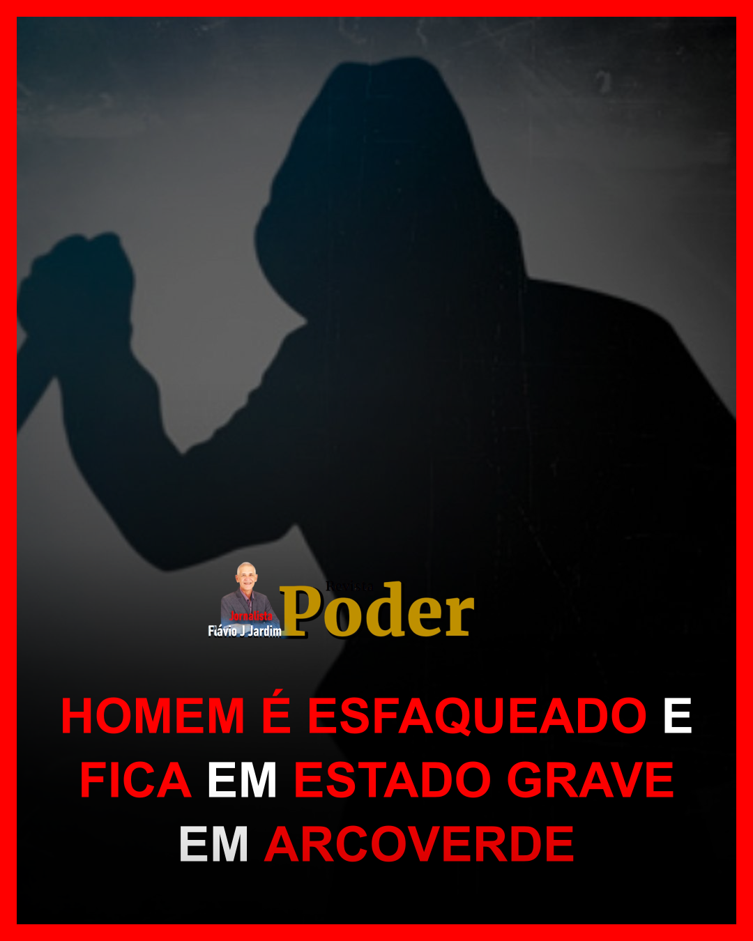 HOMEM É ESFAQUEADO E FICA EM ESTADO GRAVE EM ARCOVERDE