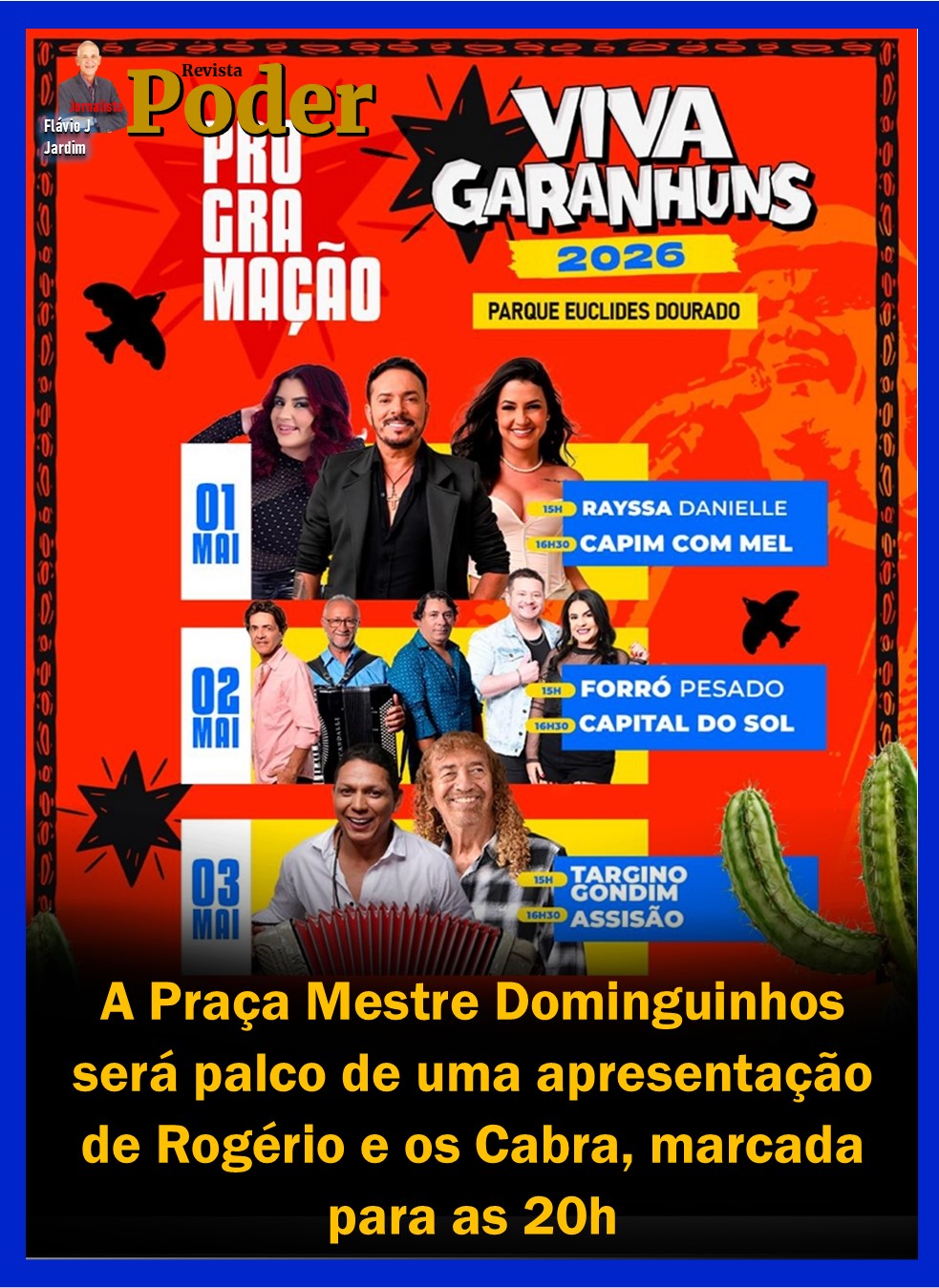 ROGÉRIO E OS CABRA SE APRESENTAM NA PRAÇA MESTRE DOMINGUINHOS ÀS 20H