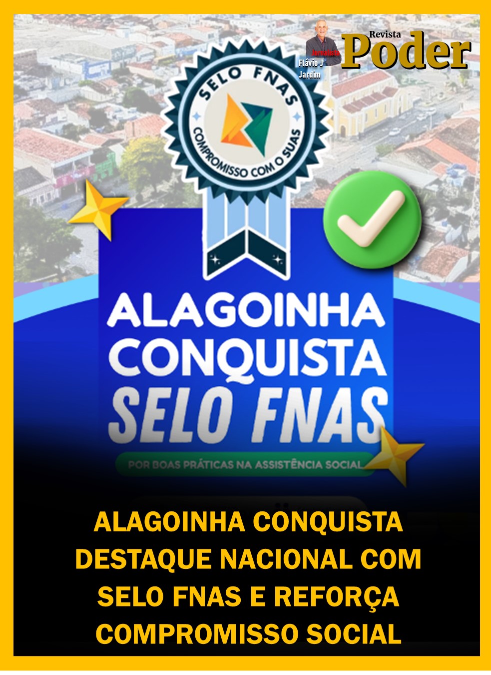 ALAGOINHA CONQUISTA DESTAQUE NACIONAL COM SELO FNAS E REFORÇA COMPROMISSO SOCIAL