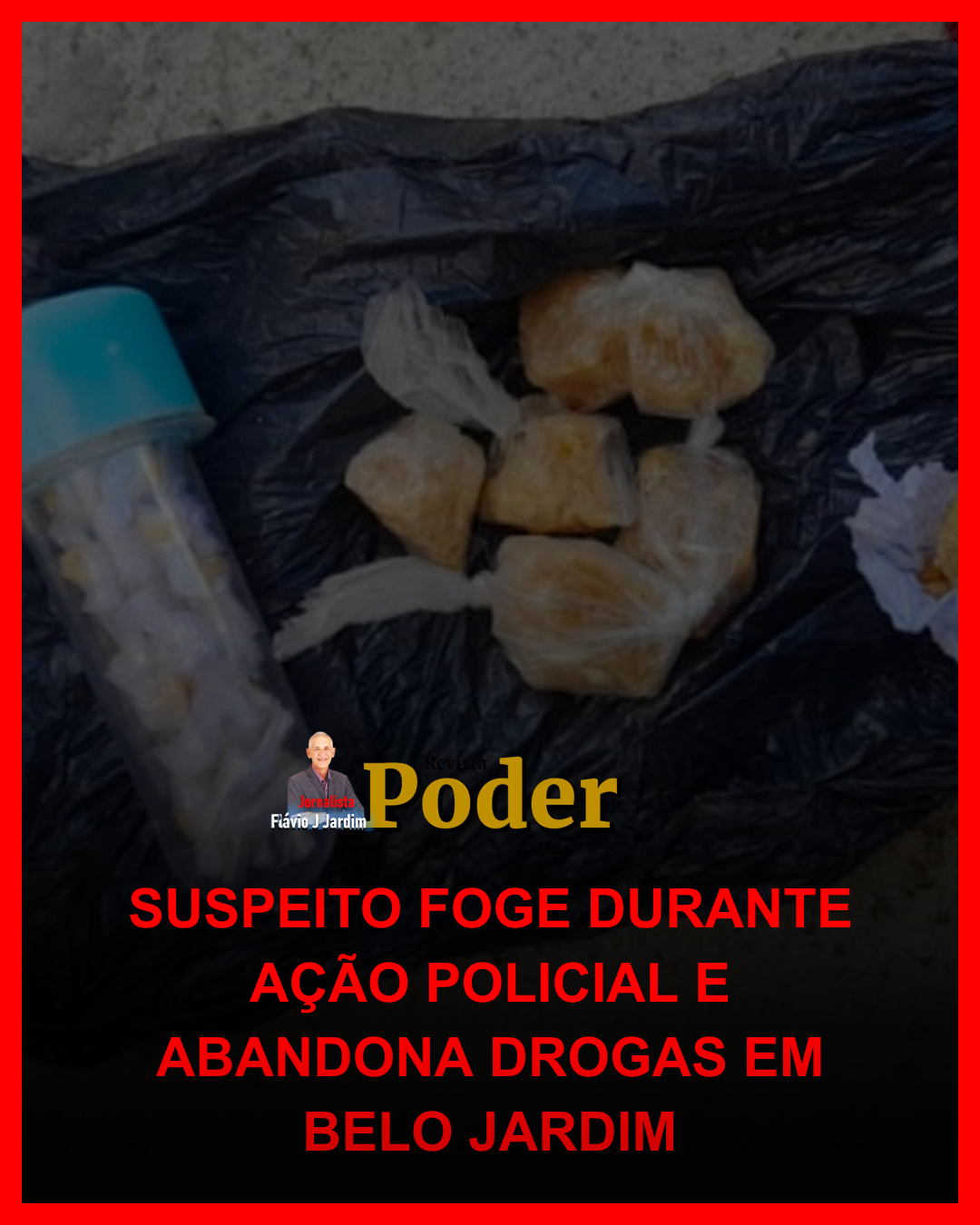 SUSPEITO FOGE DURANTE AÇÃO POLICIAL E ABANDONA DROGAS EM BELO JARDIM