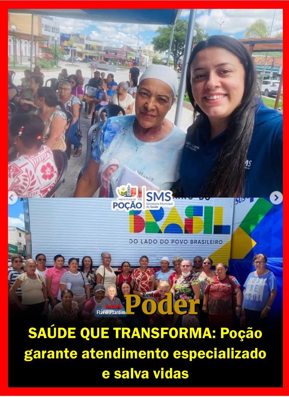 SAÚDE QUE TRANSFORMA: Poção garante atendimento especializado e salva vidas