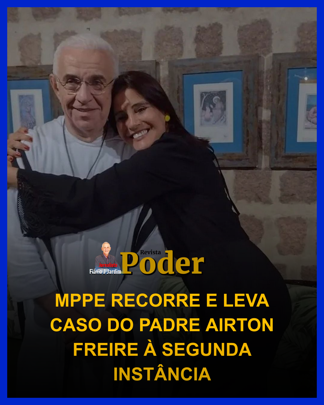 MPPE RECORRE E LEVA CASO DO PADRE AIRTON FREIRE À SEGUNDA INSTÂNCIA