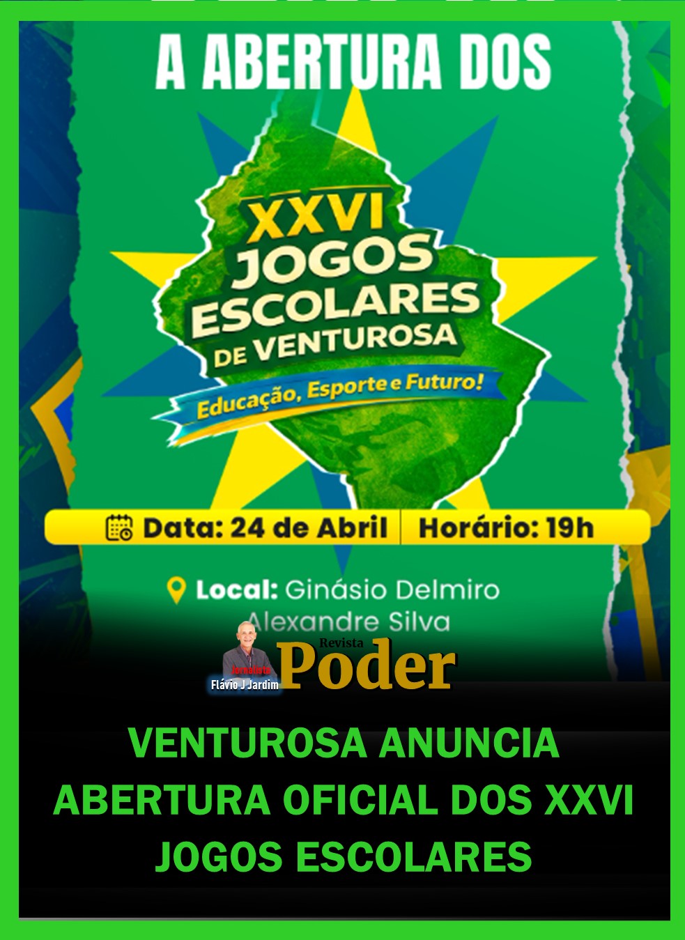 VENTUROSA ANUNCIA ABERTURA OFICIAL DOS XXVI JOGOS ESCOLARES