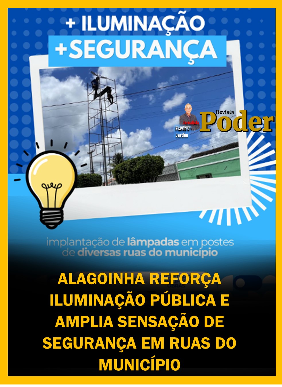 ALAGOINHA REFORÇA ILUMINAÇÃO PÚBLICA E AMPLIA SENSAÇÃO DE SEGURANÇA EM RUAS DO MUNICÍPIO