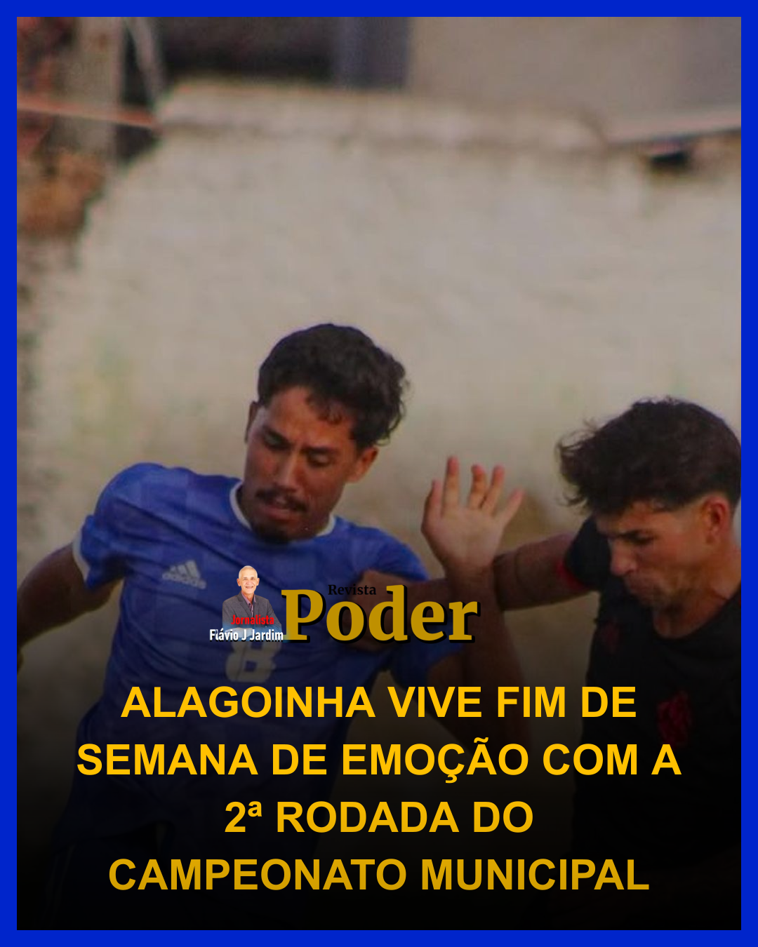 ALAGOINHA VIVE FIM DE SEMANA DE EMOÇÃO COM A 2ª RODADA DO CAMPEONATO MUNICIPAL